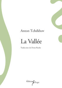 Anton Tchékhov, La Vallée