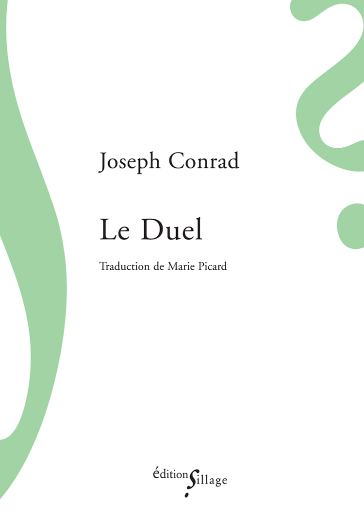 Joseph Conrad, Le Duel | Éditions Sillage