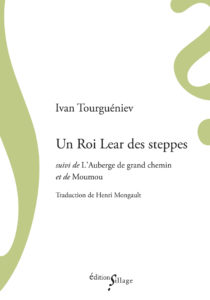 Ivan Tourguéniev, Un Roi Lear des steppes