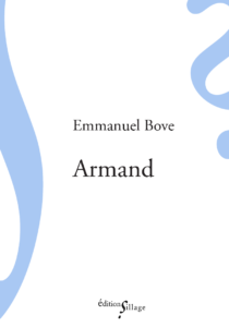 Emmanuel Bove, Armand, Éditinos Sillage, première de couverture