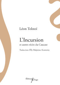 Léon Tolstoï, L'Incursion et autres récits du Caucase, couverture