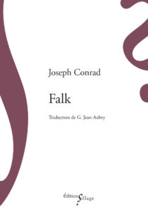 Joseph Conrad, Falk, éditions Sillage, 2021, première de couverture
