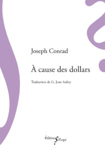 Joseph Conrad, À Cause des dollars
