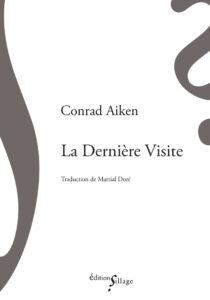 Conrad Aiken, La Dernière Visite (consulter la fiche)
