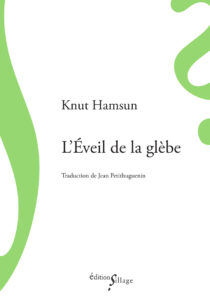 Knut Hamsun, L'Éveil de la glèbe