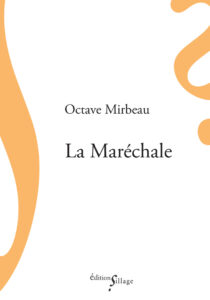 Octave Mirbeau, La Maréchale