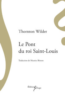 Le Pont du roi Saint-Louis, de Thornton Wilder