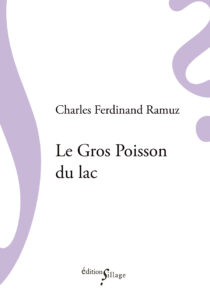 Charles Ferdinand Ramuz, Le Gros Poisson du lac