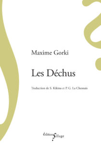 Maxime Gorki, Les Déchus